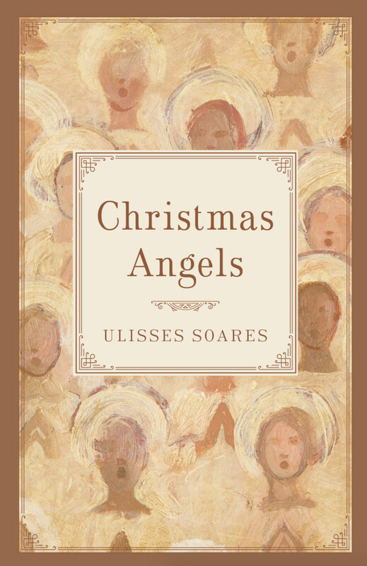 CHRISTMAS ANGELS. CHRISTMAS BOOKLET. ULISSES SOARES