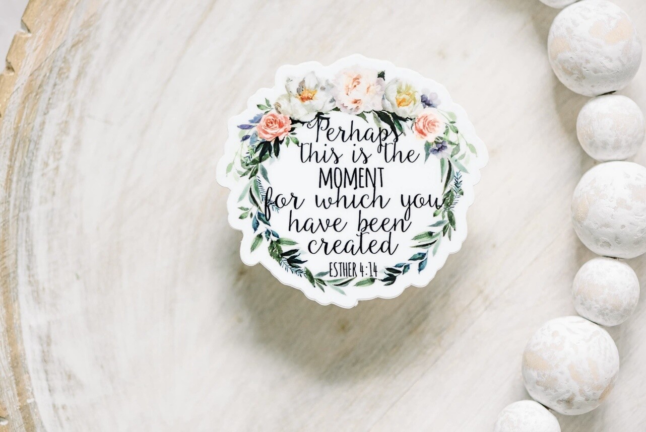 Perhaps This Is The Moment, Vinyl Sticker, 3x3 in.