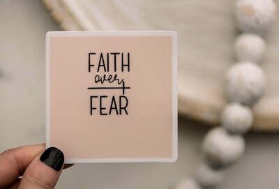 Faith Over Fear Vinyl Sticker, 3x3 in