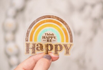 Think Happy Be Happy Clear, Vinyl Sticker, 3x3 in.