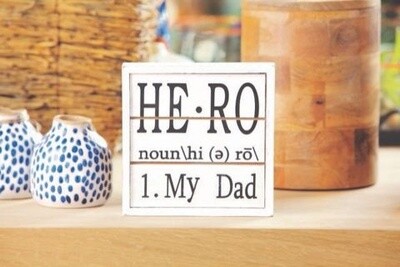 Hero my Dad Wooden Sign