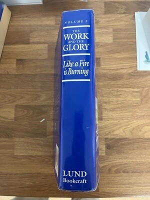 ***PRELOVED/SECOND HAND*** The Work and the Glory, Vol.2: Like a fire is burning. Lund (Hardback)