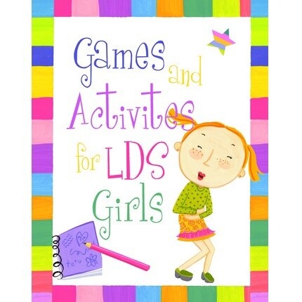 Games and Activities for LDS Girls,