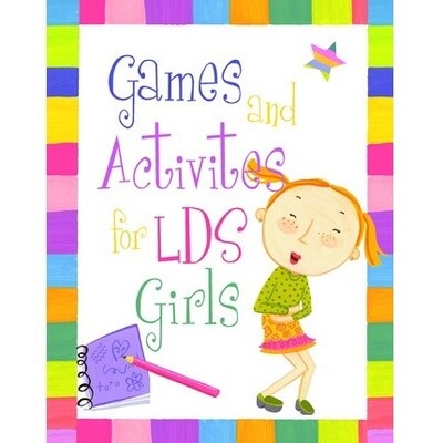 Games and Activities for LDS Girls,