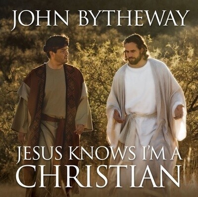 Jesus Knows I&#39;m a Christian , Bytheway (Talk on CD)
