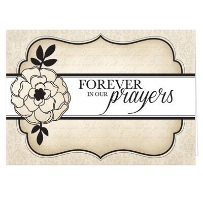 Forever In Our Prayers Card