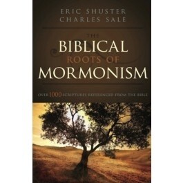 The Biblical Roots of Mormonism