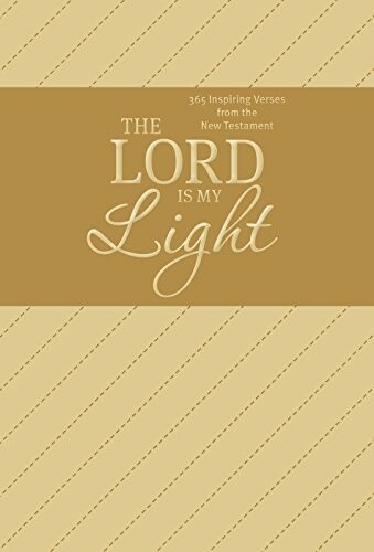 Lord Is My Light, The, Shauna Humphreys --- 365 Inspiring verses from the New Testament