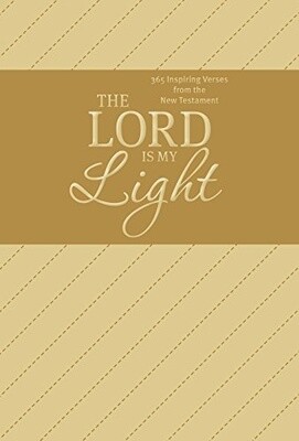 Lord Is My Light, The, Shauna Humphreys --- 365 Inspiring verses from the New Testament