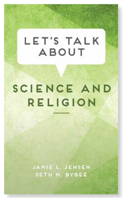 Let's Talk about Science and Religion