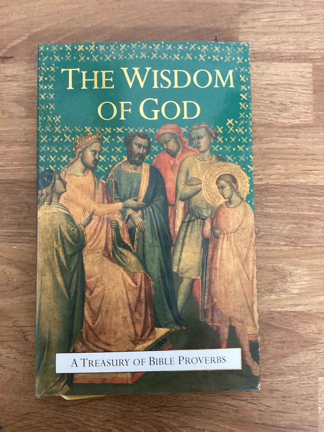***PRELOVED/SECOND HAND*** The Wisdom of God, A Treasury of Bible Proverbs