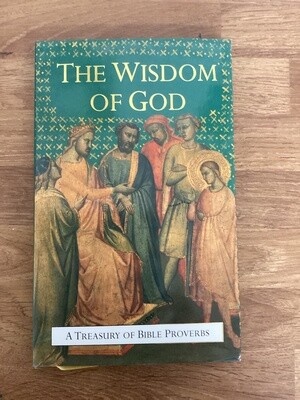 ***PRELOVED/SECOND HAND*** The Wisdom of God, A Treasury of Bible Proverbs