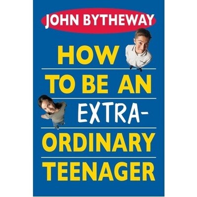 How to Be An Extra-Ordinary Teenager, Bytheway