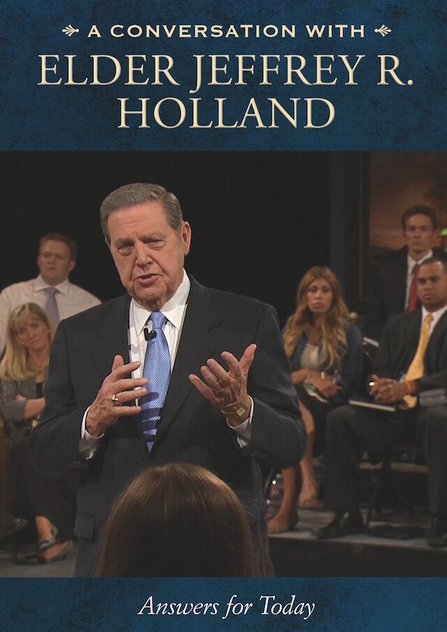 A Conversation with Jeffrey R. Holland: (DVD)