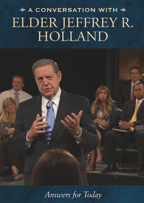 A Conversation with Jeffrey R. Holland: (DVD)