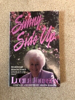 ***PRELOVED/SECOND HAND*** Sunny Side Up, Breakthrough Ideas for Women. Lucile Johnson