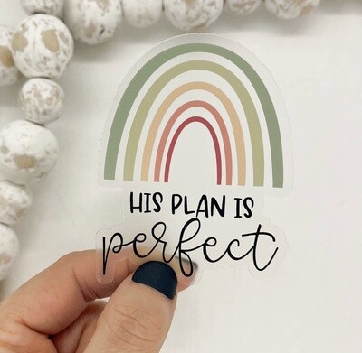 His Plan Is Perfect Rainbow, Clear Vinyl, Sticker, 3x3 in