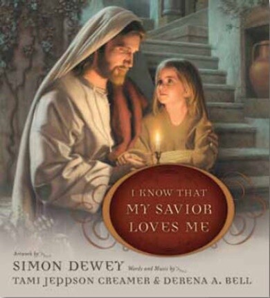 I Know That My Savior Loves Me, Tami Creamer, Derena Bell, Simon Dewey: Now a board book