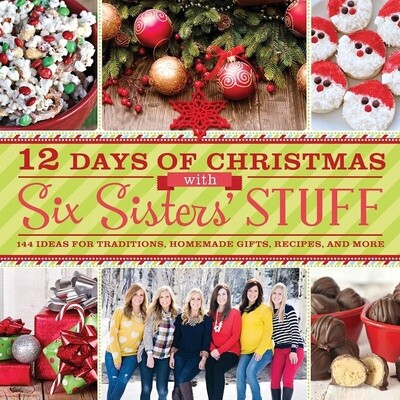 12 Days of Christmas with Six Sisters&#39; Stuff