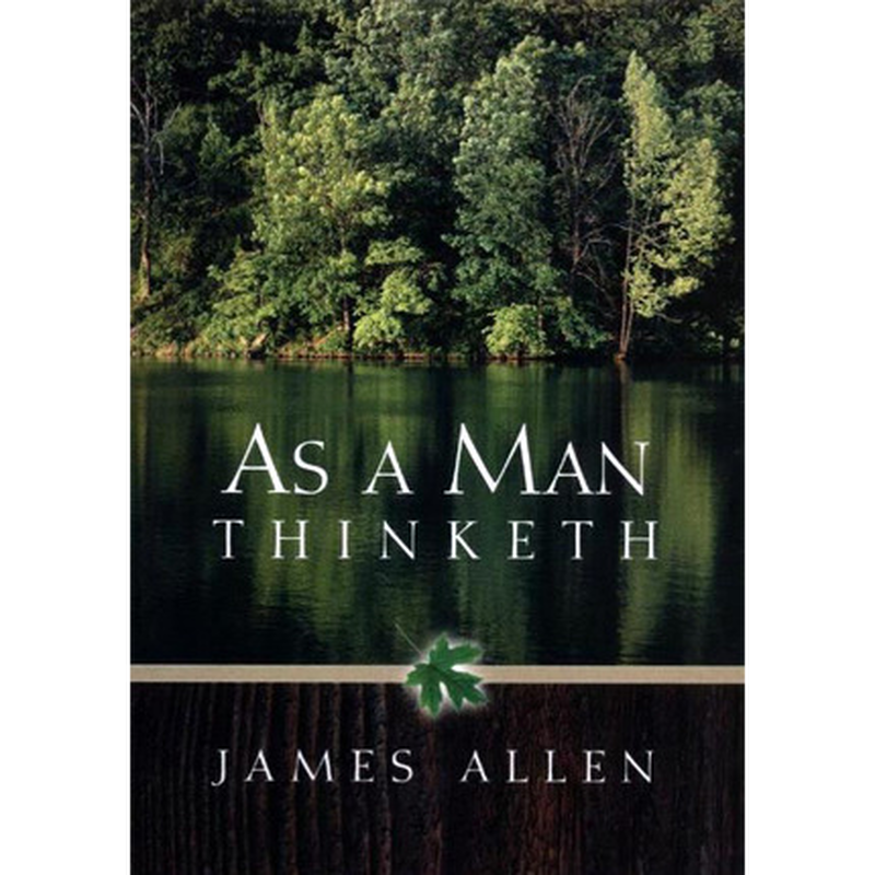 As a Man Thinketh, Allen