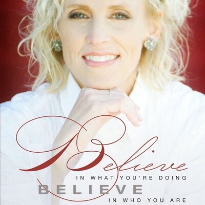 Believe In What You&#39;re Doing,