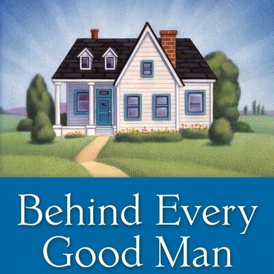 Behind Every Good Man