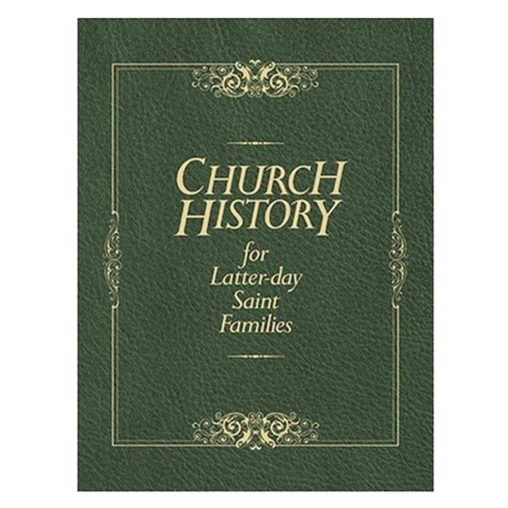 Church History for Latter-day Saint Families
