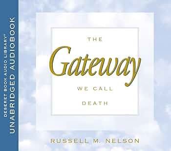 The Gateway We Call Death