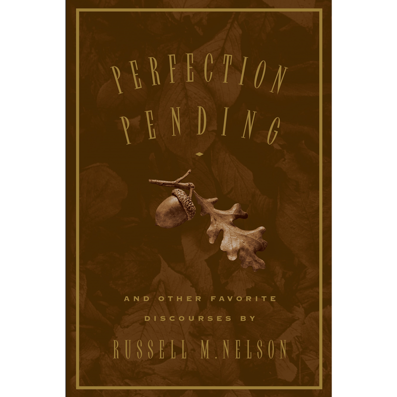 Perfection Pending and Other Favorite Discourses, Material: Hardcover