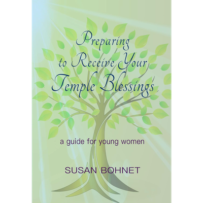 Preparing to Receive Your Temple Blessings