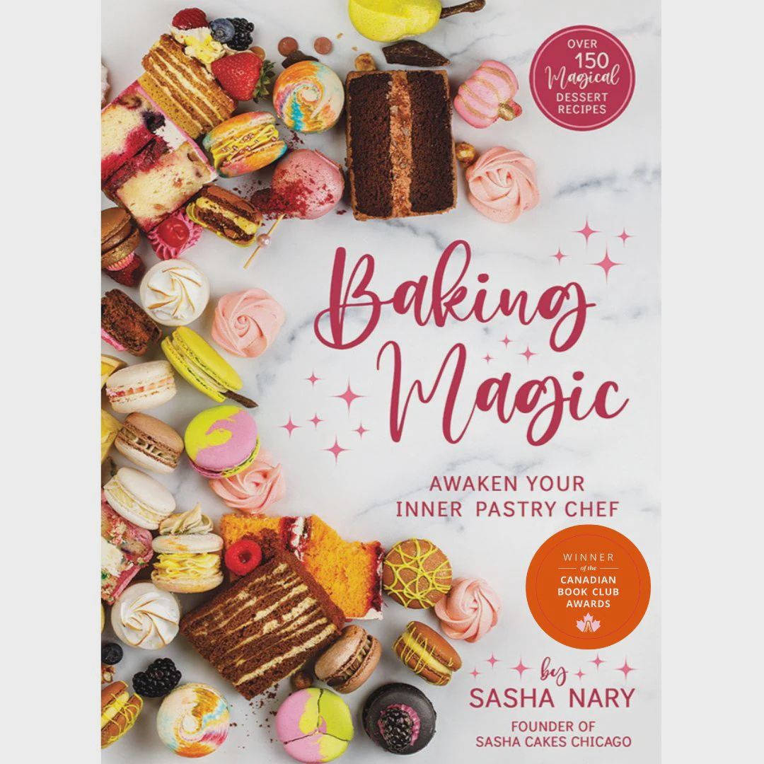 Baking Magic : Awaken your Inner Pastry Chef
