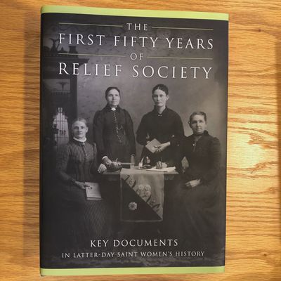 The First Fifty Years of Relief Society