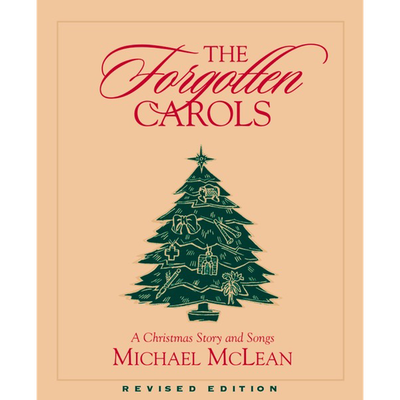 Forgotten Carols by Michael McLean