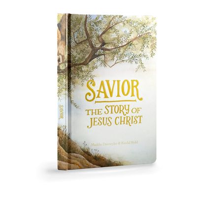 SAVIOR: THE STORY OF JESUS CHRIST