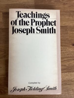 ***PRELOVED/SECOND HAND*** Teachings of The Prophet Joseph Smith compiled by Joseph Fielding Smith (Covers Vary)