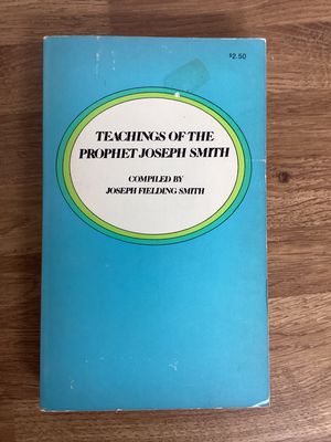 ***PRELOVED/SECOND HAND*** Teachings of The Prophet Joseph Smith compiled by Joseph Fielding Smith (Covers Vary)