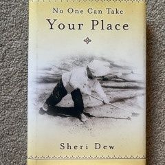 ***PRELOVED/SECOND HAND*** No One Can Take Your Place. Sherri Dew.