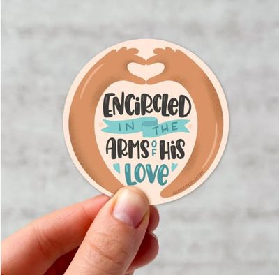 Encircled in the Arms of His Love