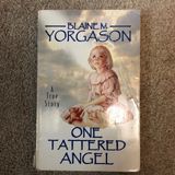 ***PRELOVED/SECOND HAND*** One Tattered Angel. Blaine M. Yorgason