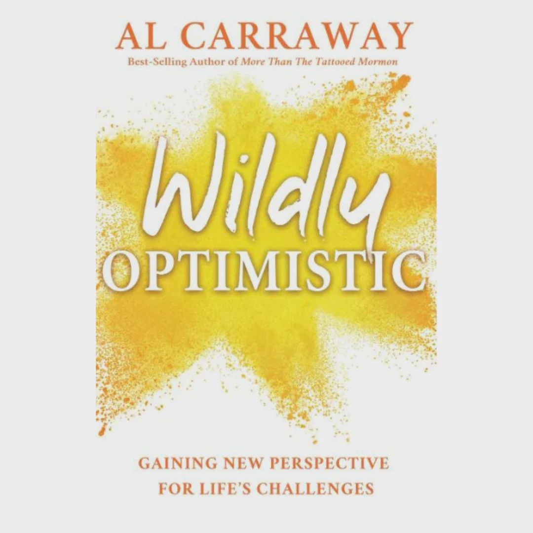 Wildly Optimistic by Al Carraway