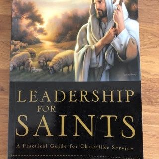***PRELOVED/SECOND HAND*** Leadership for Saints. Duncan &amp; Pinegar (Hardback)