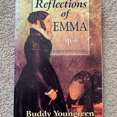 ***PRELOVED/SECOND HAND*** Reflections of Emma, Joseph Smith&#39;s Wife. Buddy Youngreen