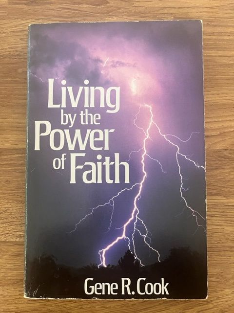 ***PRELOVED/SECOND HAND*** Living by the Power of Faith. Gene R. Cook