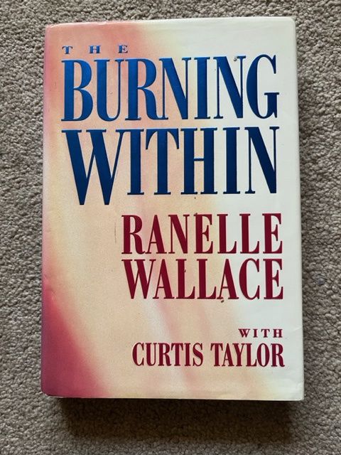 ***PRELOVED/SECOND HAND*** The Burning Within. Ranelle Wallace