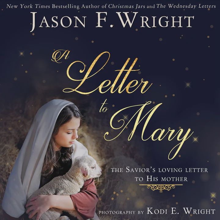 A Letter to Mary by Jason F. Wright