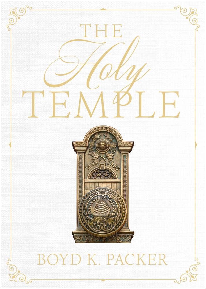 The Holy Temple (Boyd K. Packer), Material: Hardcover
