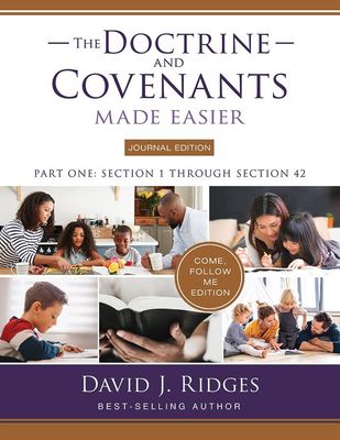 Doctrine and Covenants Made Easier Come Follow Me Journal (part 1, 2 and 3)