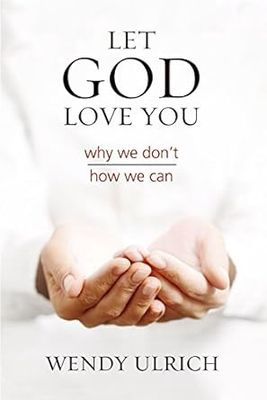 Let God Love You: