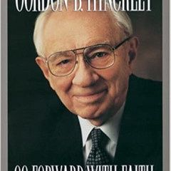 ***PRELOVED/SECOND HAND*** Go forward with faith, Biography of Gordon B. Hinckley