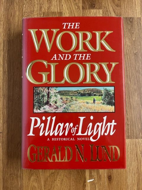 ***PRELOVED/SECOND HAND*** The Work and the Glory, Vol.1: Pillar of Light. Lund (Hardback)